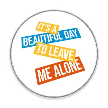 leave me alone day - Runder Kühlschrankmagnet - Weiß - Vorne