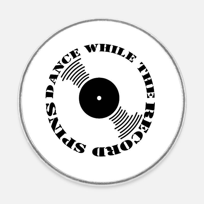 Dance While The Record Spin Black Font - Round  fridge magnet - white