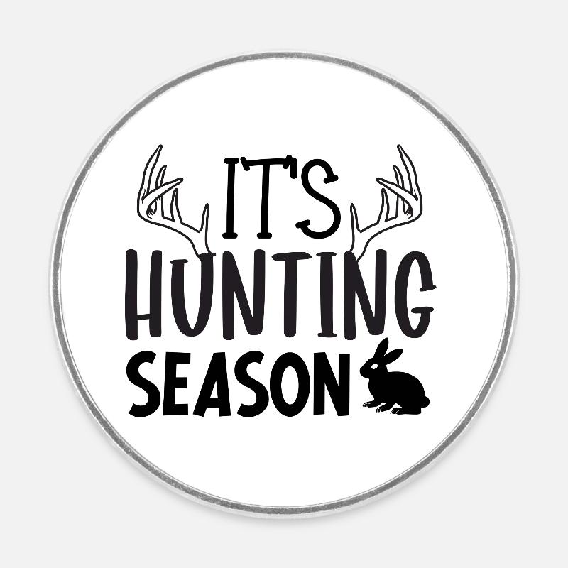 C’est la saison de la chasse - Magnet rond - blanc
