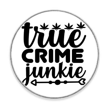 True Crime Junkie - Round  fridge magnet - white - Front