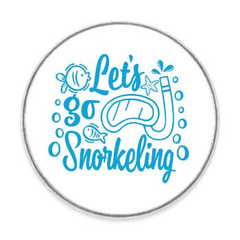 Let´s Go Snorkeling - Runder Kühlschrankmagnet - Weiß - Vorne