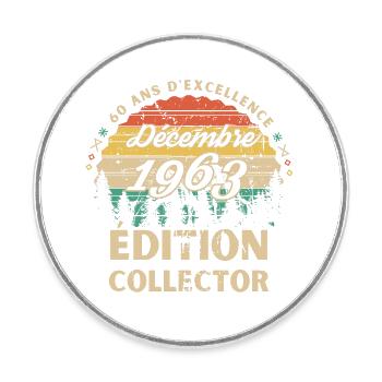 Anniversaire 60ans décembre 1963 édition collector - Magnet rond - blanc - Devant