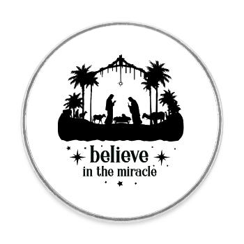 Believe in the miracle - Round  fridge magnet - white - Front