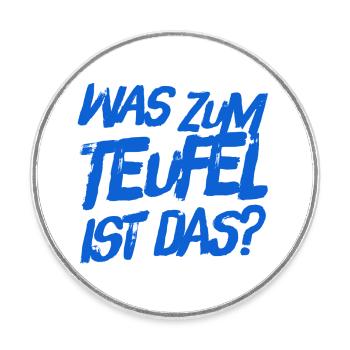 was zum Teufel ist das - Runder Kühlschrankmagnet - Weiß - Vorne