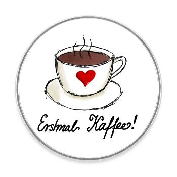 Erstmal Kaffee Ich liebe Kaffee - Runder Kühlschrankmagnet - Weiß - Vorne