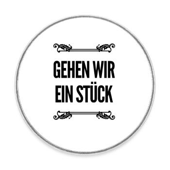 gehen wir ein Stück - Runder Kühlschrankmagnet - Weiß - Vorne