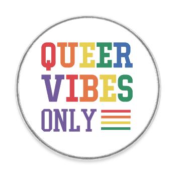 Queer vibes only - Runder Kühlschrankmagnet - Weiß - Vorne