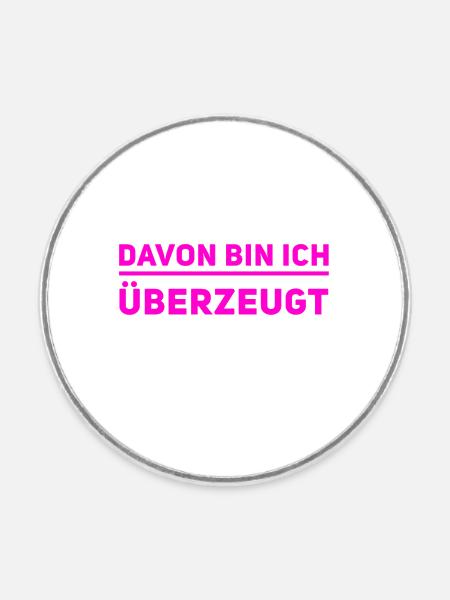 Überzeugungstäter - Runder Kühlschrankmagnet - Weiß