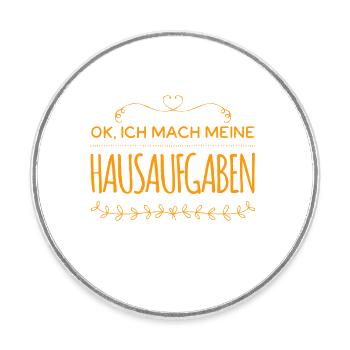 ich kümmere mich um die Hausaufgaben - Runder Kühlschrankmagnet - Weiß - Vorne