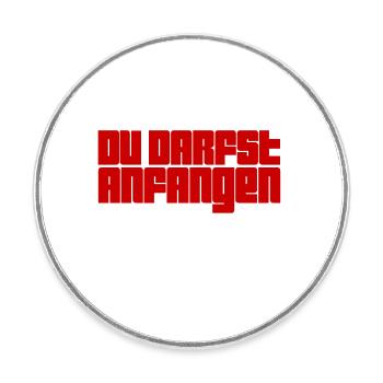 fang ruhig an - Runder Kühlschrankmagnet - Weiß - Vorne