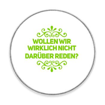 wer will reden? - Runder Kühlschrankmagnet - Weiß - Vorne