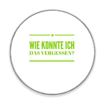 ich bin vergesslich - Runder Kühlschrankmagnet - Weiß - Vorne