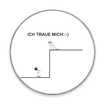 Die Frau Traut sich! - Runder Kühlschrankmagnet - Weiß - Vorne