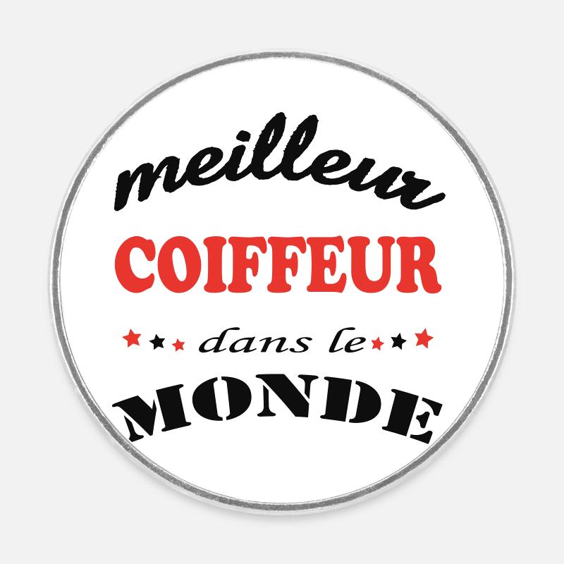 MEILLEUR COIFFEUR DANS LE MONDE - Magnet rond - blanc
