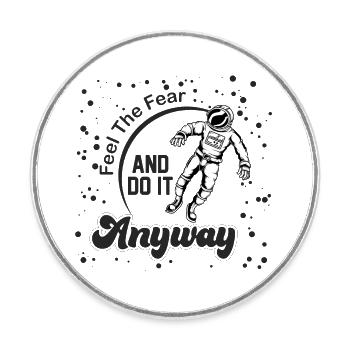 Motivational Astronaut Saying Design - Round  fridge magnet - white - Front