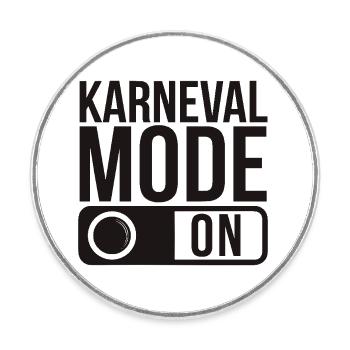 Karneval Mode On Fasching Fasnet - Runder Kühlschrankmagnet - Weiß - Vorne