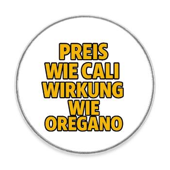 Preis wie Cali, Wirkung wie Oregano - Runder Kühlschrankmagnet - Weiß - Vorne