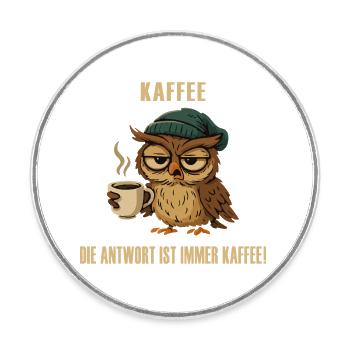 Müde Eule mit Kaffee – lustiger Spruch. - Runder Kühlschrankmagnet - Weiß - Vorne