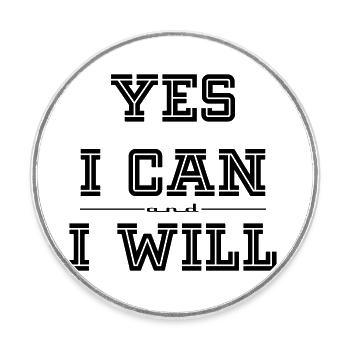 I can and I will - Runder Kühlschrankmagnet - Weiß - Vorne
