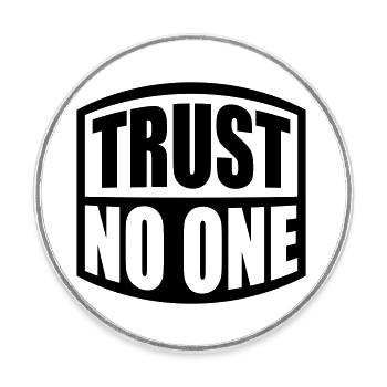 trust no one Zitat - Runder Kühlschrankmagnet - Weiß - Vorne