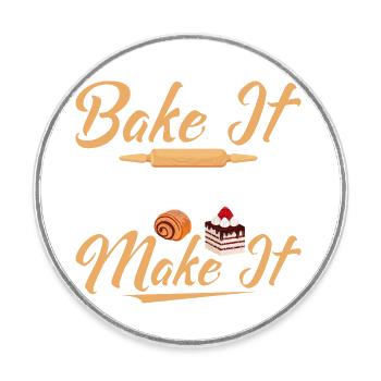 Faites-le cuire jusqu’à ce que vous le fassiez Cuire au gâteau Pastr de biscuits - Magnet rond - blanc - Devant