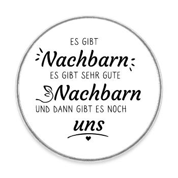 Spruch über die gute Nachbarschaft - Runder Kühlschrankmagnet - Weiß - Vorne