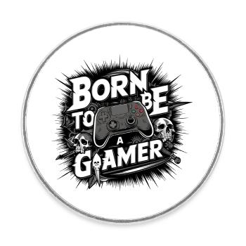 Born to be a gamer - Round  fridge magnet - white - Front
