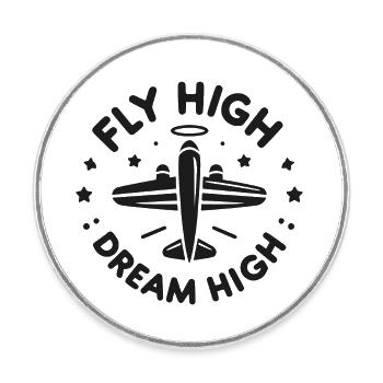 Fly High Dream High - Round  fridge magnet - white - Front