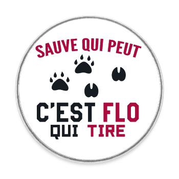 C'est Flo Qui Tire Humour Chaseur Florian Florent - Magnet rond - blanc - Devant