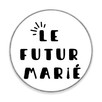 Le futur marié - EVG - Magnet rond - blanc - Devant
