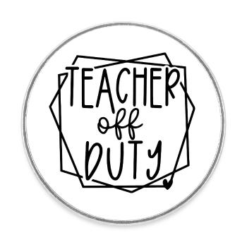 Enseignant hors service Fun Relaxation Time Design - Magnet rond - blanc - Devant