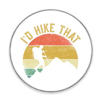 I'd Hike That Mountains Hiking Hiker - Runder Kühlschrankmagnet - Weiß - Vorne