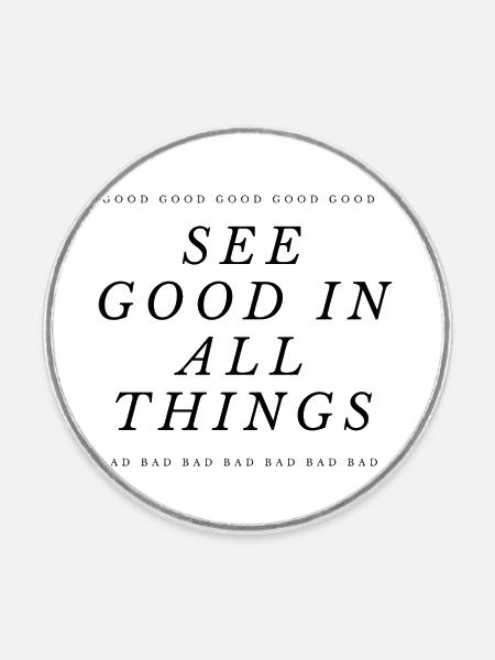 See the good things - Runder Kühlschrankmagnet - Weiß