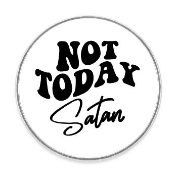 Not Today Satan - Round  fridge magnet - white - Front
