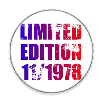 45th Birthday Edition Limitée 11/1978 - Magnet rond - blanc - Devant