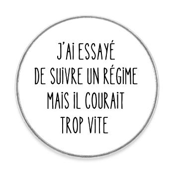 j'ai essayé de suivre un régime - Magnet rond - blanc - Devant
