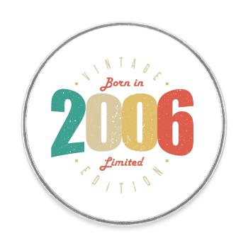 2006 Vintage Retro Geburtstagsgeschenk 2006 - Runder Kühlschrankmagnet - Weiß - Vorne