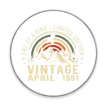 Avril 1991 Cadeau Anniversaire, Born in April 1991 - Magnet rond - blanc - Devant