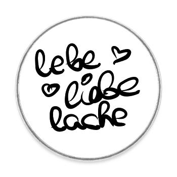 Lebe Liebe Lache - Runder Kühlschrankmagnet - Weiß - Vorne