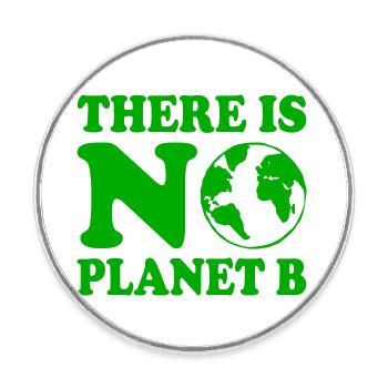 There is no planet b - Magnet rond - blanc - Devant
