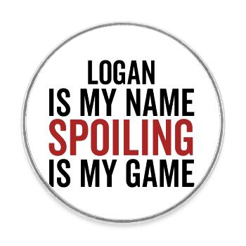 Logan est mon nom Spoiling est mon jeu - Magnet rond - blanc - Devant