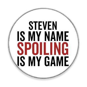 Steven ist mein Name Spoiling ist mein Spiel - Runder Kühlschrankmagnet - Weiß - Vorne