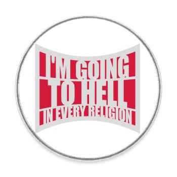 im going to hell - Runder Kühlschrankmagnet - Weiß - Vorne