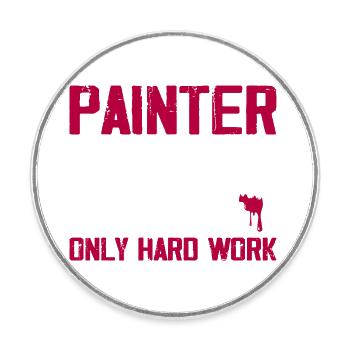 Painter - No Rich Parents Job Profession - Runder Kühlschrankmagnet - Weiß - Vorne