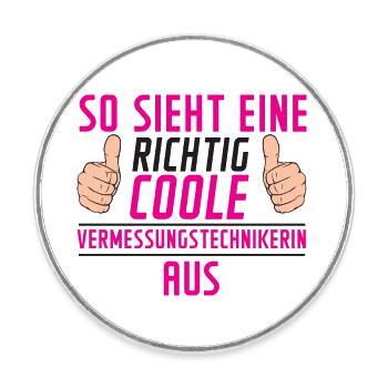 Vermessungstechnikerin | lustig | Techniker - Runder Kühlschrankmagnet - Weiß - Vorne