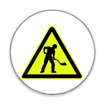 Panneau de construction routière chantier 1 - Magnet rond - blanc - Devant