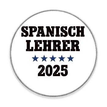Spanisch Lehrer 2025 Beruf Studium Lehramt Spanish - Runder Kühlschrankmagnet - Weiß - Vorne