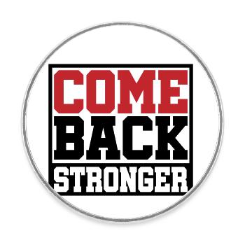 Farben änderbar | Come Back Stronger - Runder Kühlschrankmagnet - Weiß - Vorne