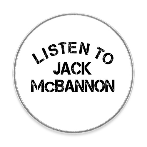 Listen To Jack McBannon (Black Print) - Okrągły magnes na lodówkę