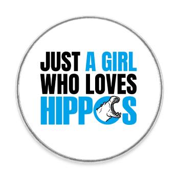 JUSTE UNE FILLE QUI AIME LES HIPPOPOTAMES - Magnet rond - blanc - Devant
